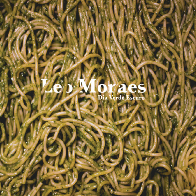 LEO MORAES / レオ・モラエス / DIA VERDE ESCURO