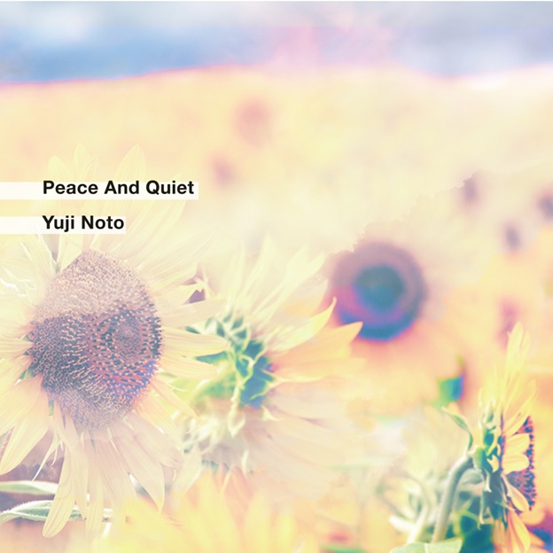 YUJI NOTO / PEACE AND QUIET (2CD)