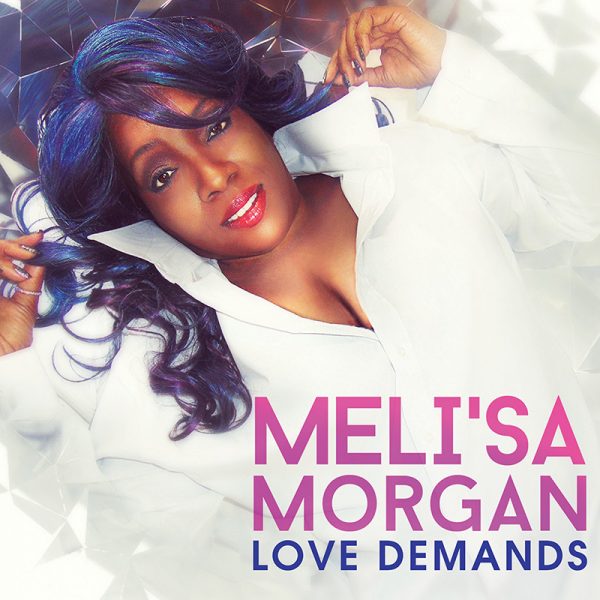 MELI'SA MORGAN / メリサ・モーガン / LOVE DEMANDS