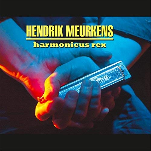 HENDRIK MEURKENS / ヘンドリク・ミュールケンス / HARMONICUS REX