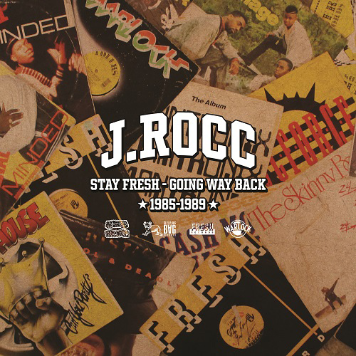 J.ROCC / STAY FRESH -GOING WAY BACK 85-89-