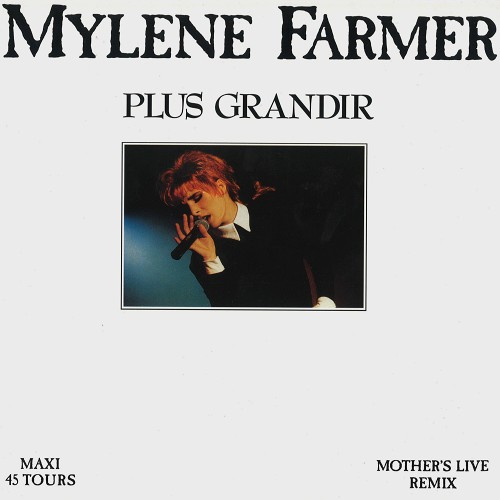 MYLENE FARMER / ミレーヌ・ファルメール / PLUS GRANDIR: LE MAXI 45 ÉDITION LIMITÉE - LIMITED VINYL