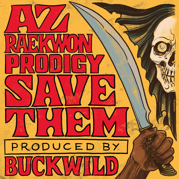 AZ / RAEKWON / PRODIGY / BUCKWILD / SAVE THEM  7"