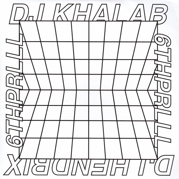 DJ KHALAB & DJ HENDRIX / DJ カーラフ & DJヘンドリックス / 6THPRLL