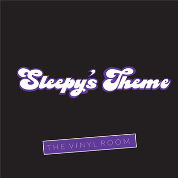 THE VINYL ROOM / SLEEPY'S THEME "LP"