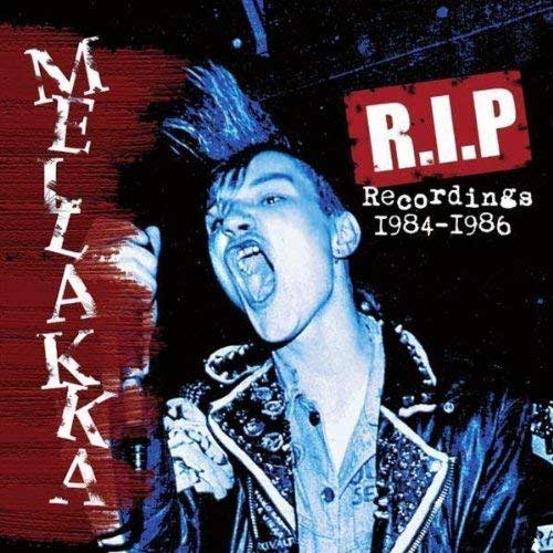 MELLAKKA / RIP RECORDINGS 1984-1986