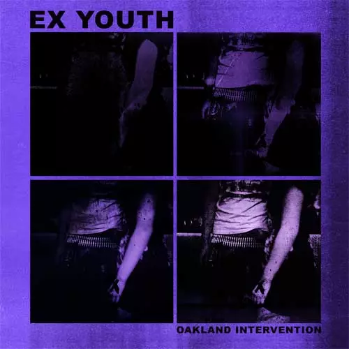 EX YOUTH / OAKLAND INTERVENTION (7")