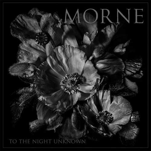 MORNE / TO THE NIGHT UNKNOWN