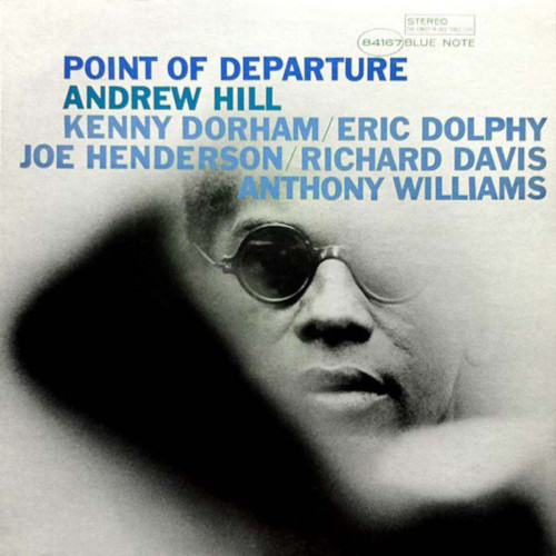 ANDREW HILL / アンドリュー・ヒル / Point Of Departure(LP/180g)