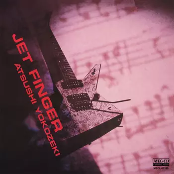 ATSUSHI YOKOZEKI / 横関敦 / JET FINGER[MEG-CD]