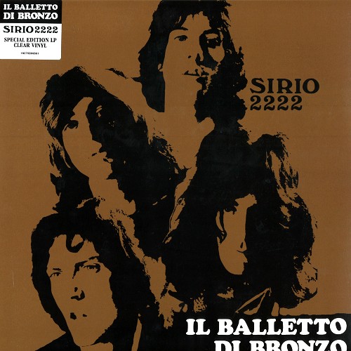 IL BALLETTO DI BRONZO / イル・バレット・ディ・ブロンゾ / SIRIO 2222: SPECIAL EDITION LP CLEAR VINYL - LIMITED VINYL/REMSTER