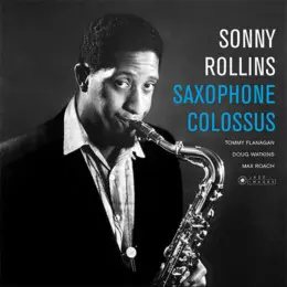 Saxophone Colossus(LP/180g)/SONNY ROLLINS/ソニー・ロリンズ