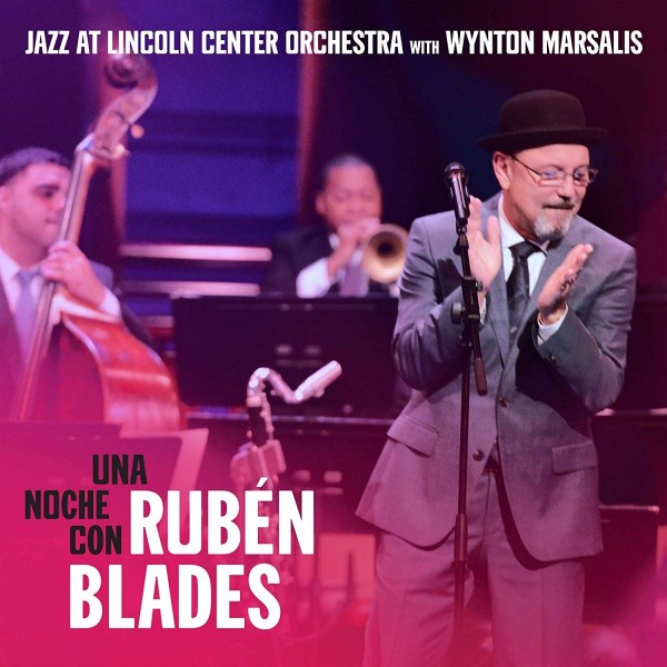 JAZZ AT LINCOLN CENTER ORCHESTRA / ジャズ・アット・リンカーン・センター・オーケストラ / UNA NOCHE CON RUBEN BLADES