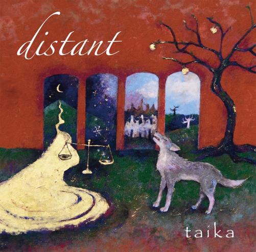 TAIKA / タイカ / distant