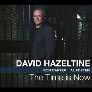 DAVID HAZELTINE / デヴィッド・ヘイゼルタイン / Time is Now