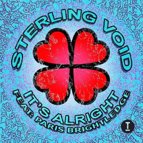 STERLING VOID / IT'S ALRIGHT FEATURING PARIS BRIGHTLEDGE