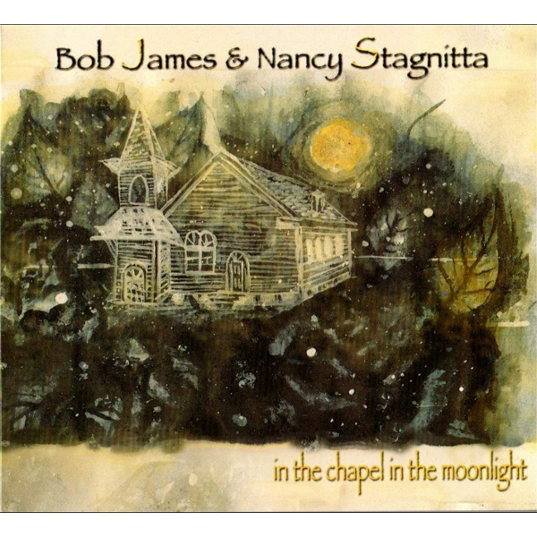 BOB JAMES / ボブ・ジェームス / In the Chapel in the Moonlight