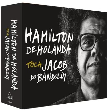 HAMILTON DE HOLANDA / アミルトン・ヂ・オランダ / TOCA JACOB DO BANDOLIM BOX