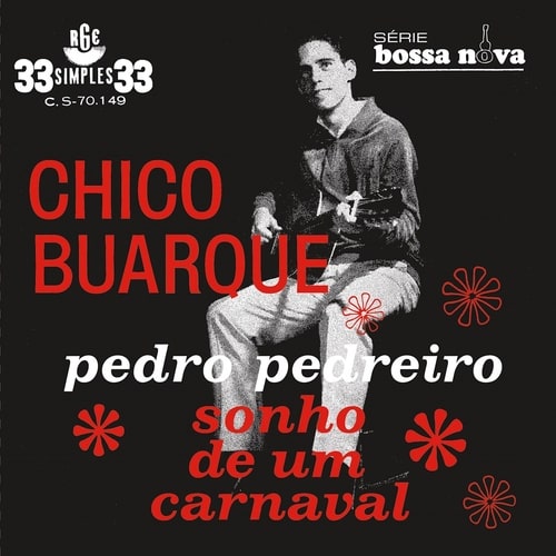 CHICO BUARQUE / シコ・ブアルキ / PEDRO PEDREIRO - SONHO DE CARNAVAL