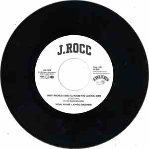 J.ROCC / ROYAL HOUSE x JUNGLE BROTHERS/PARTY PEOPLE X GIRL I'LL HOUSE YOU (J.ROCC EDIT) 7"
