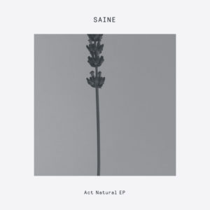 SAINE / ACT NATURAL EP