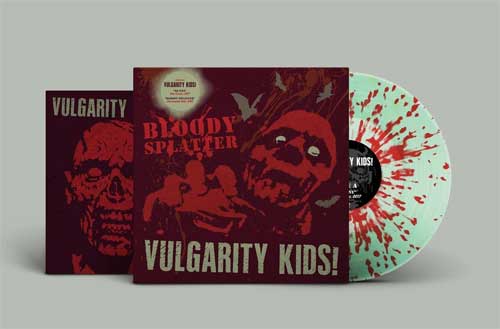 VULGARITY KIDS / NO ONE / BLOODY SPLATTER (LP/DIE-HARD EDITION)