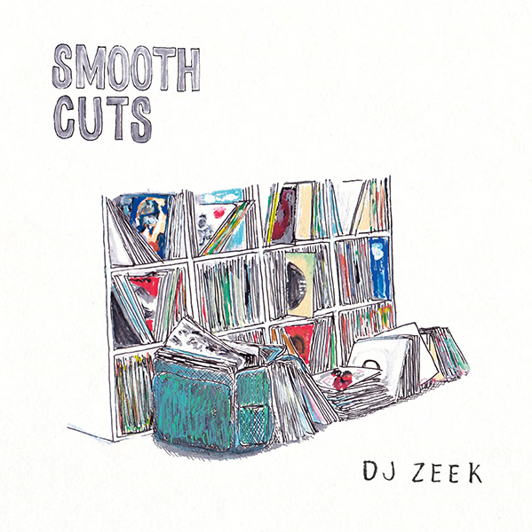 DJ ZEEK / SMOOTH CUTS
