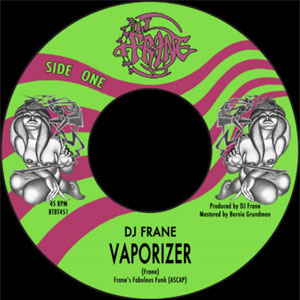 DJ FRANE / VAPORIZER / YOU CAN PUT IT RIGHT HERE (7")