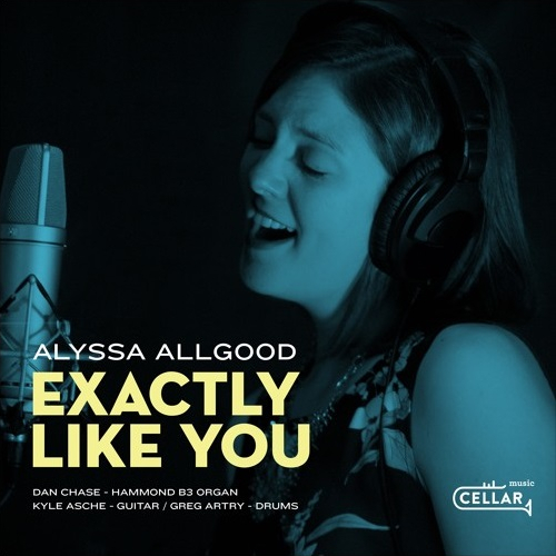 ALYSSA ALLGOOD / Exactly Like You