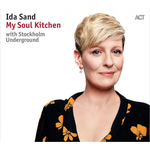 IDA SAND / My Soul Kitchen - with Stockholm Underground