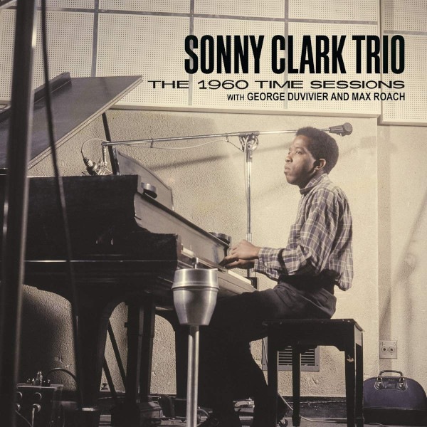 SONNY CLARK / ソニー・クラーク / 1960 Time Sessions(2CD)