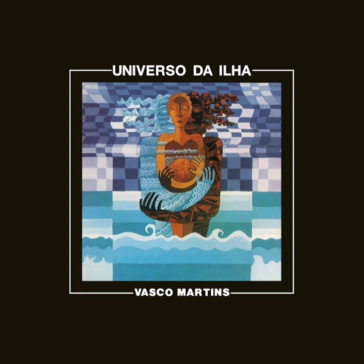 VASCO MARTINS / ヴァスコ・マルティンス / UNIVERSO DA ILHA