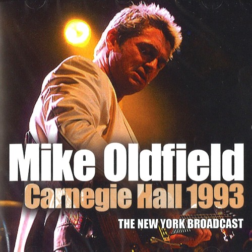 MIKE OLDFIELD / マイク・オールドフィールド / CARNEGIE HALL 1993