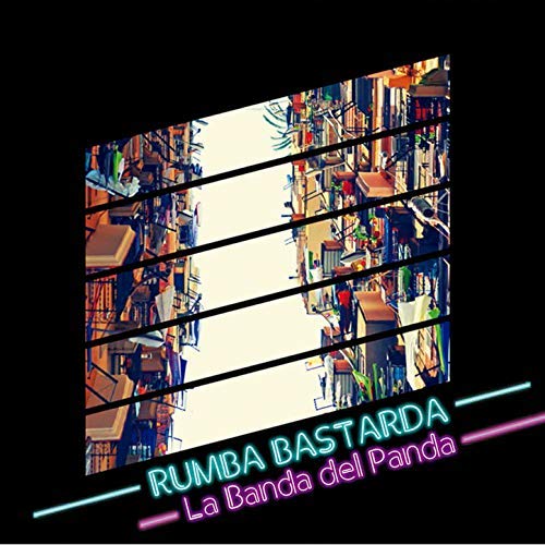 LA BANDA DEL PANDA / ラ・バンダ・デル・パンダ / RUMBA BASTARDA