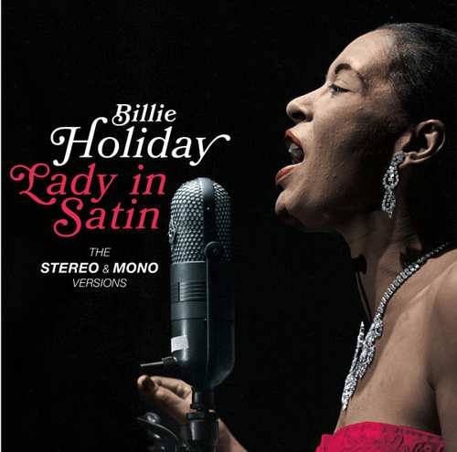 BILLIE HOLIDAY / ビリー・ホリデイ / LADY IN SATIN - THE ORIGINAL STEREO & MONO VERSIONS / LADY IN SATIN - THE ORIGINAL STEREO & MONO VERSIONS