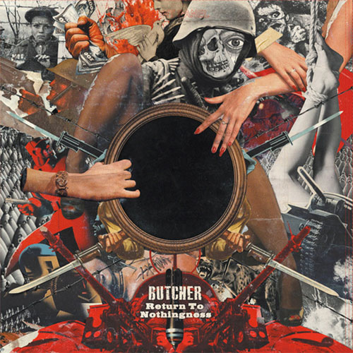 BUTCHER (US) / RETURN TO NOTHINGNESS (LP)