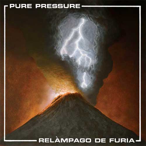 PURE PRESSURE (PUNK) / RELAMPAGO DE FURIA (7")