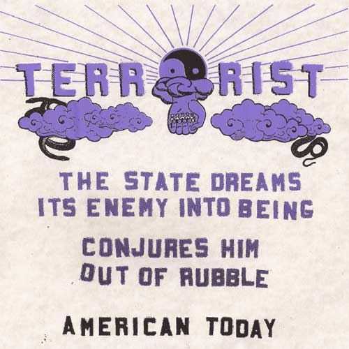 TERRORIST (PUNK) / THE STATE DREAMS ITS ENEMY INTO BEING (7")