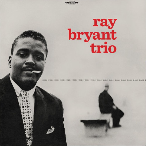 RAY BRYANT / レイ・ブライアント / Piano, Piano, Piano(LP/MONO/Limited Edition 500 numbers)