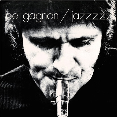 LEE GAGNON / リー・ギャグノン / Jazzzzz(LP/Limited Edition 500 numbers)
