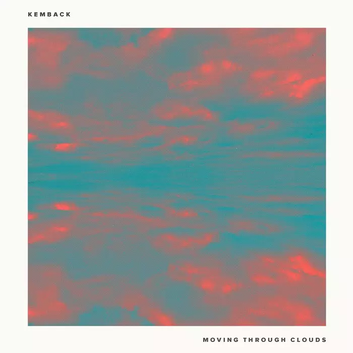 KEMBACK / MOVING THROUGH CLOUDS EP 