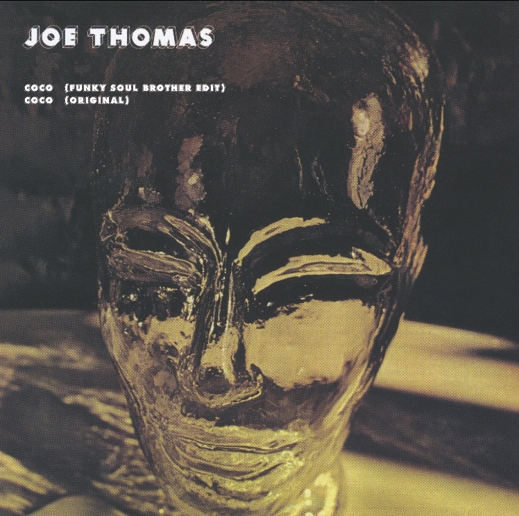 JOE THOMAS / ジョー・トーマス / Coco (Funky Soul Brother Edit) / Coco (Original) 7インチ