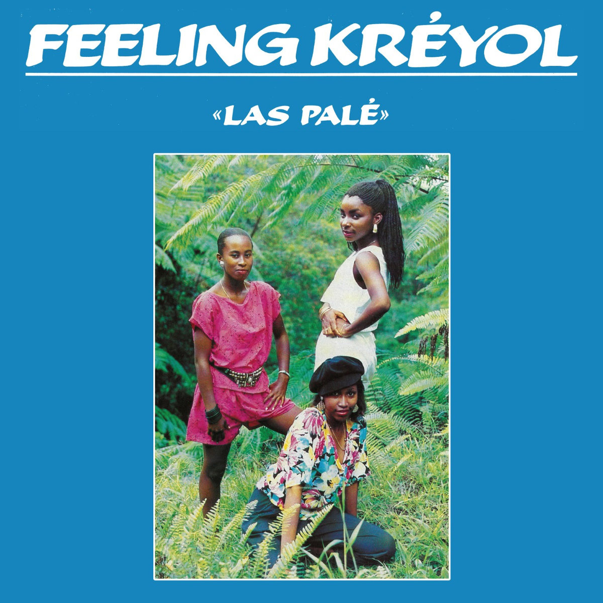 FEELING KREYOL / フィーリング・クレヨル / LAS PALE