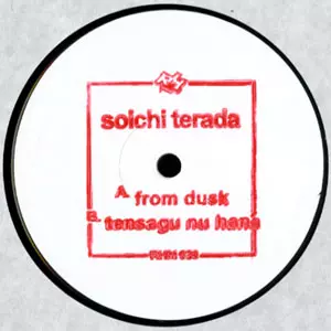 SOICHI TERADA / 寺田創一 / FROM DUSK / TENSAGA NU HANA