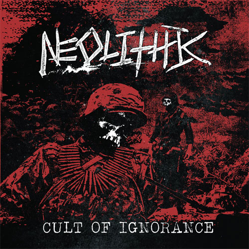 NEOLITHIC (PUNK) / CULT OF IGNORANCE (7")