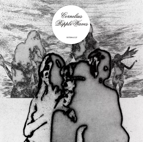 Cornelius / コーネリアス / Ripple Waves 