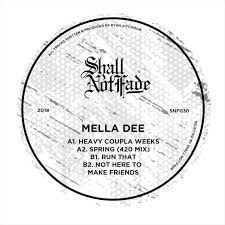 MELLA DEE / NOT HERE TO MAKE FRIENDS EP