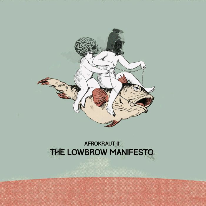 DAVID NESSELHAYF / AFROKRAUT II:THE LOWBROW MANNIFESTO (LP)