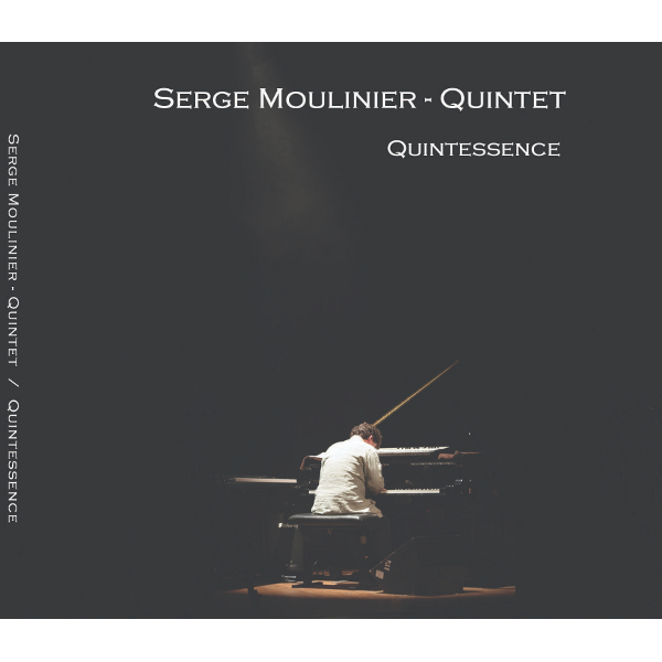 SERGE MOULINIER / セルゲイ・ムニリエ / Quintessence