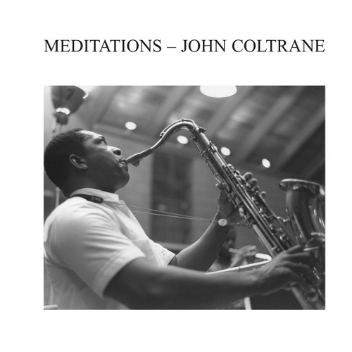 JOHN COLTRANE / ジョン・コルトレーン / Meditations(LP/180g)